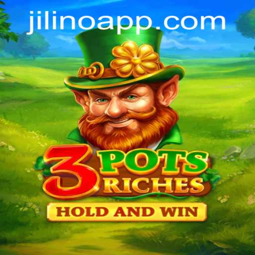 Explore the Exciting World of 3potsRiches with JILINO