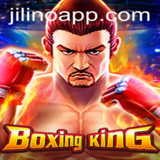 Exploring the Thrilling World of BoxingKing and the Unique Role of JILINO