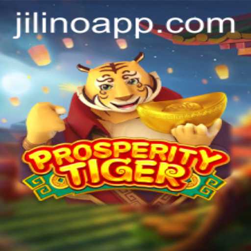 Exploring ProsperityTiger: A Thrilling Adventure with JILINO