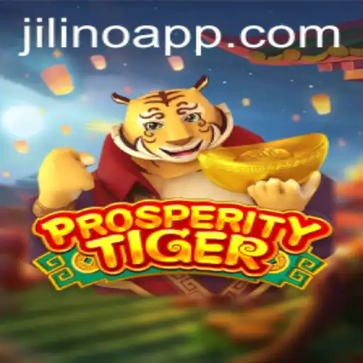 Exploring ProsperityTiger: A Thrilling Adventure with JILINO
