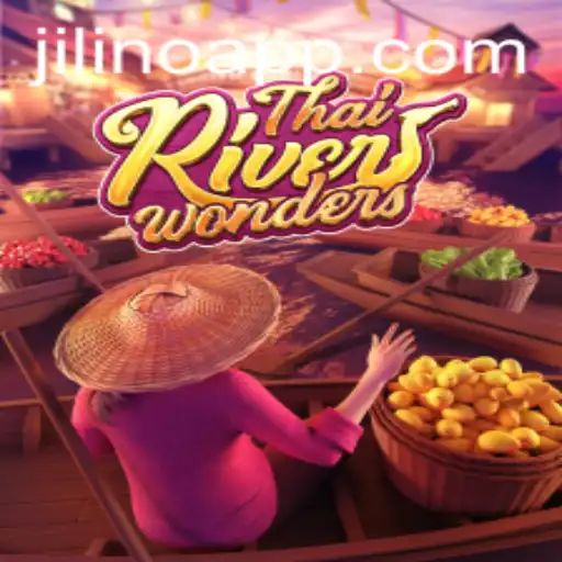 Exploring the Exciting World of ThaiRiverWonders with JILINO